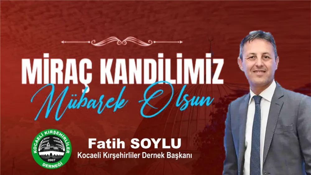 MİRAÇ KANDİLİMİZ MÜBAREK OLSUN.