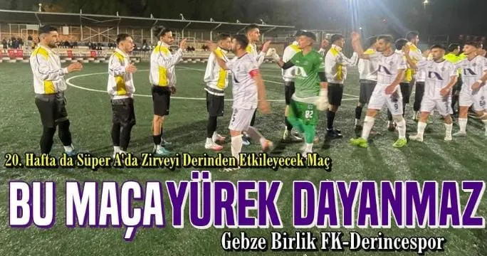 Bu maça yürek dayanmaz!