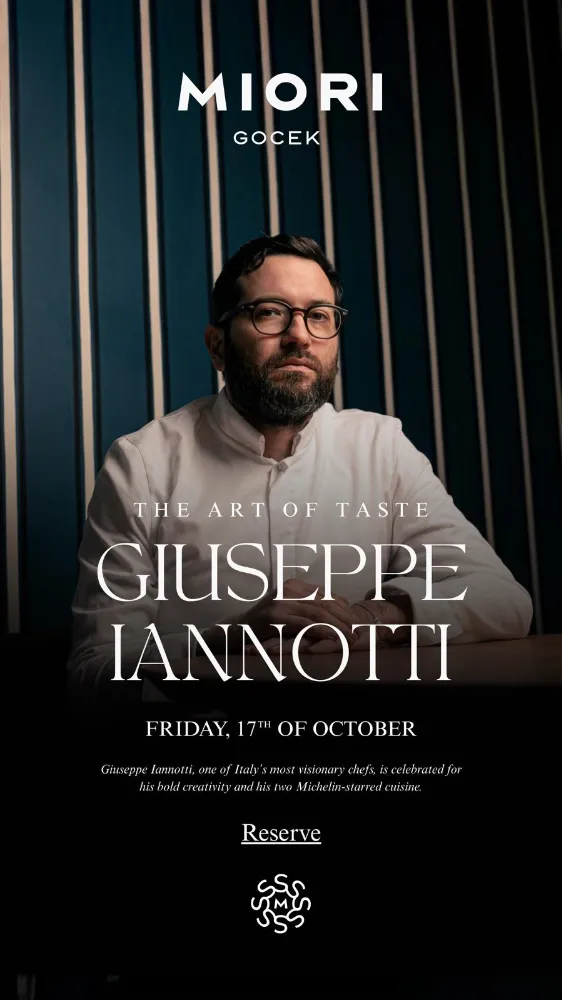  MIORI’de İtalyan Dokunuşu: İki Michelin Yıldızlı Şef Giuseppe Iannotti’den Özel Bir Deneyim