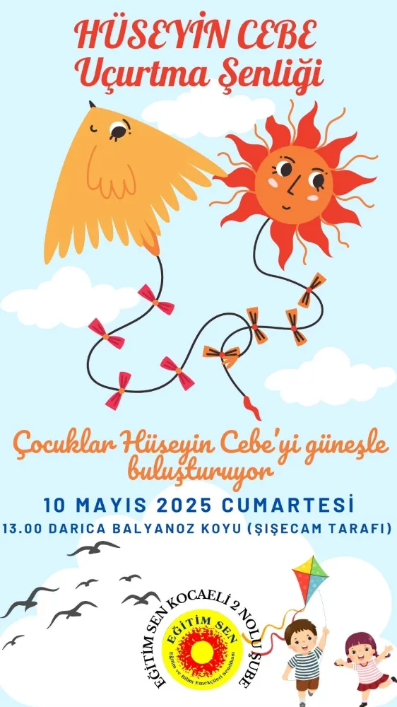 Hüseyin Cebe için uçurtma şenliği düzenleniyor 