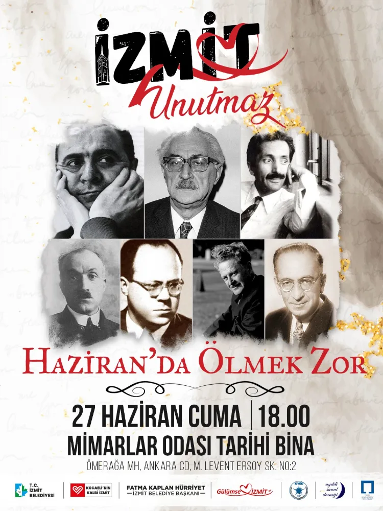 Edebiyatımızın ustalarına saygı gecesi: ‘Haziran’da Ölmek Zor’